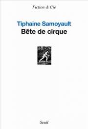 Bête de cirque de Tiphaine Samoyault