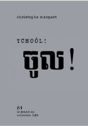 Tchoôl ! de Christophe Macquet