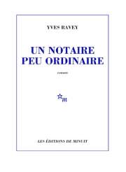 Un notaire peu ordinaire d'Yves Ravey, 2