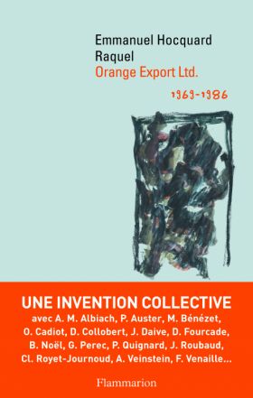 Orange Export Ltd. (1969-1986), Emmanuel Hocquard et Raquel
