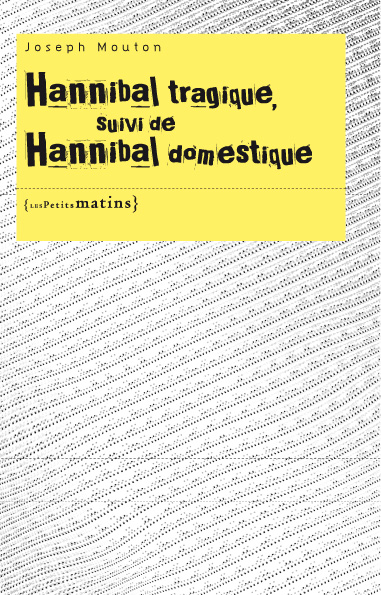 http://www.sitaudis.fr/Source/GF/hannibal-tragique-de-joseph-mouton.jpg?1279012925