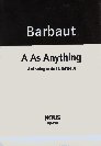 A As Anything de Jacques Barbaut