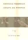 Coups de pompes de Raymond Federman