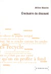 Electuaire du discount de J�r�me Mauche.