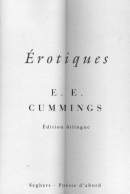 Érotiques de E. E. CUMMINGS, traduction de J. Demarcq