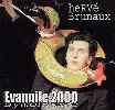 �vangile 2000, un CD d'heRV� Bruneaux.