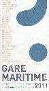Gare maritime, 2011