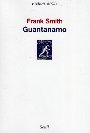 Guantanamo de Frank Smith