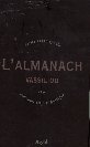 L'ALMANACH VASSILIOU, petite encyclop�die curieuse, utile et po�tique