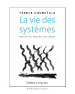 La vie des syst�mes de Franck Hound�gla