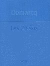 Les ZOZIOS de nouveau ...