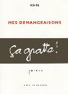 Mes d�mangeaisons de Ben Vautier