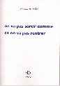 On ne va pas sortir comme...de Thomas Braichet