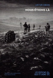 Artur Dron - Nous étions là