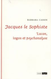 Barbara Cassin, Jacques le sophiste