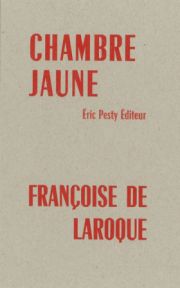 Chambre jaune, Françoise de Laroque
