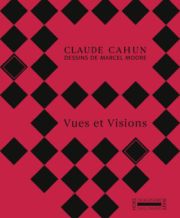 Claude Cahun - Vues et Visions
