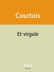 Et virgule, Jean-Patrice Courtois