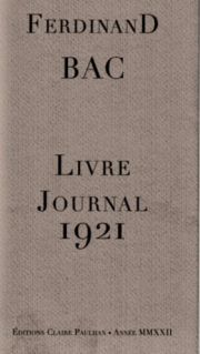Ferdinand Bac, Livre Journal 1921