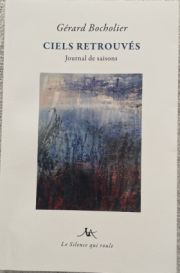 Gérard Bocholier - Ciels retrouvés - journal de saisons