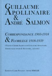 Guillaume Apollinaire & André Salmon, Correspondance 1903-1918 