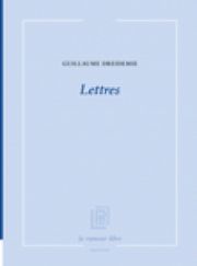 Guillaume Dreidemie - Lettres