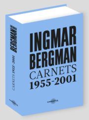Ingmar Bergman, Carnets 1955-2001