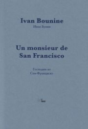 Ivan Bounine, Un monsieur de San Francisco