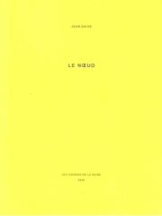 Jean Daive, Le nœud (2)