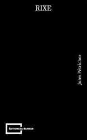 Jules Pétrichor - Rixe