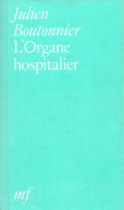 Julien Boutonnier – L’Organe hospitalier