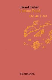 L'ultime Thulé de Gérard Cartier