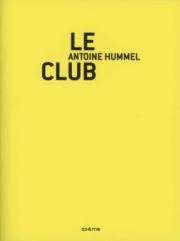 LE CLUB, Antoine Hummel