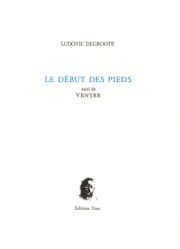 Ludovic Degroote, LE DÉBUT DES PIEDS