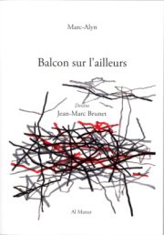 Marc Alyn - Balcon sur l’ailleurs