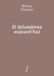 Milène Tournier - 31 kilomètres aujourd'hui