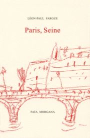 Paris, Seine de Léon-Paul Fargue 
