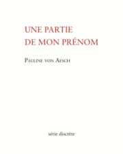 Pauline von Aesch-Une partie de mon prénom