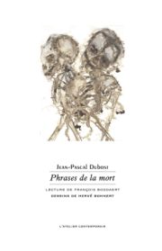 Phrases de la mort de Jean-Pascal Dubost