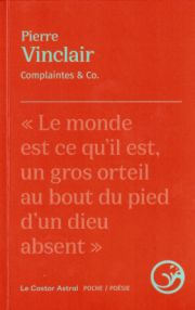 Pierre Vinclair, Complaintes & Co