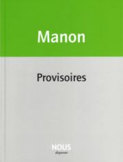 Provisoires, de Christophe Manon