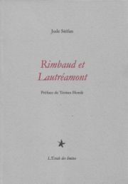 Rimbaud et Lautréamont de Jude Stéfan (2)