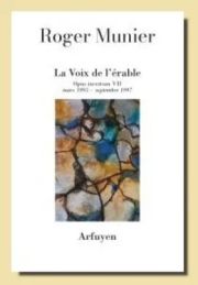 Roger Munier, La Voix de l’érable