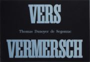 Vers Vermersch, Thomas Dunoyer de Segonzac 