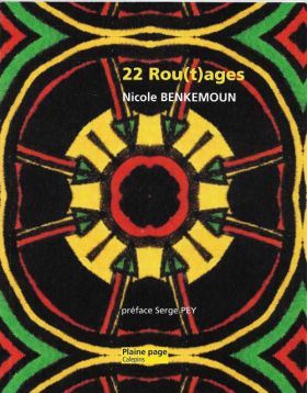 22 Rou(t)ages de Nicole Benkemoun 