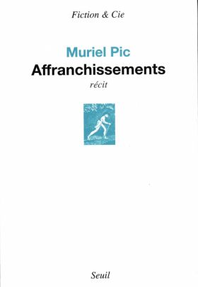 Affranchissements de Muriel Pic