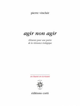 agir non agir de Pierre Vinclair