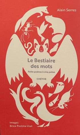 Alain Serres, Le Bestiaire des mots, Petits poèmes à cinq pattes