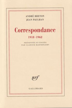 André Breton, Jean Paulhan, Correspondance (1918-1962)