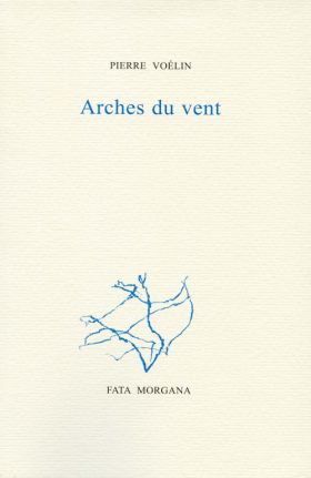 Arches du vent de Pierre Voélin